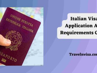 Italian Visa Application And Requirements Guide