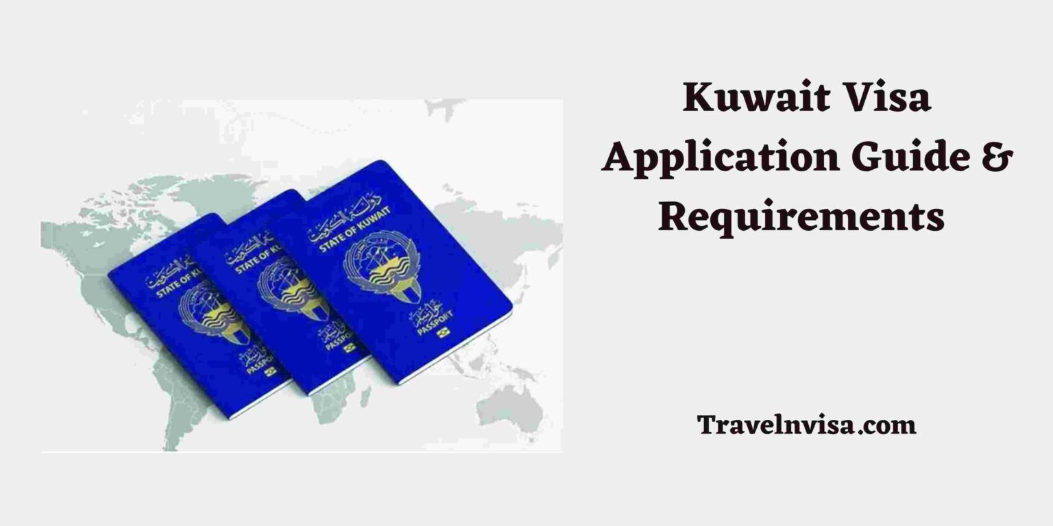 Kuwait Visa Application Guide And Requirements Travel And Visa 4537